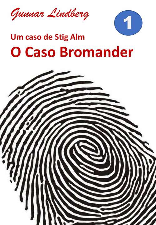 Book cover of O Caso Bromander: Um caso de Stig Alm (As Duas Cruzes Sagradas #1)