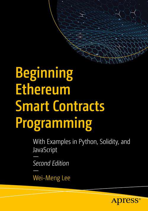 Book cover of Beginning Ethereum Smart Contracts Programming: With Examples in Python, Solidity, and JavaScript (2nd ed.)
