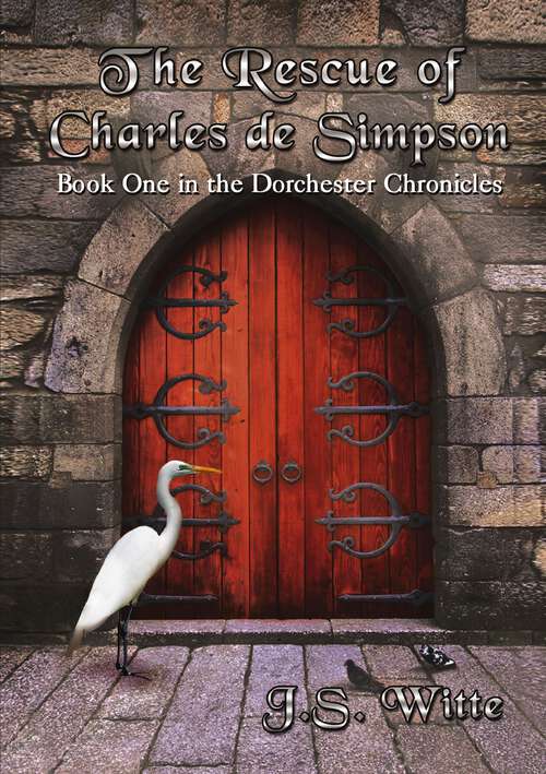 Book cover of Rescue of Charles de Simpson: The Dorchester Chronicles