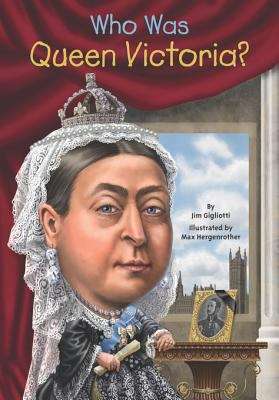 Book cover of Who Was Queen Victoria? (Who was?)