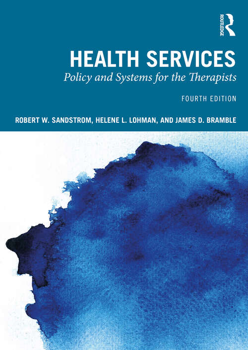 Book cover of Health Services: Policy and Systems for the Therapists