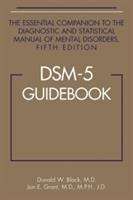 Book cover of DSM-5® Guidebook: The Essential Companion To The Diagnostic And Statistical Manual Of Mental Disorders (Fifth Edition)