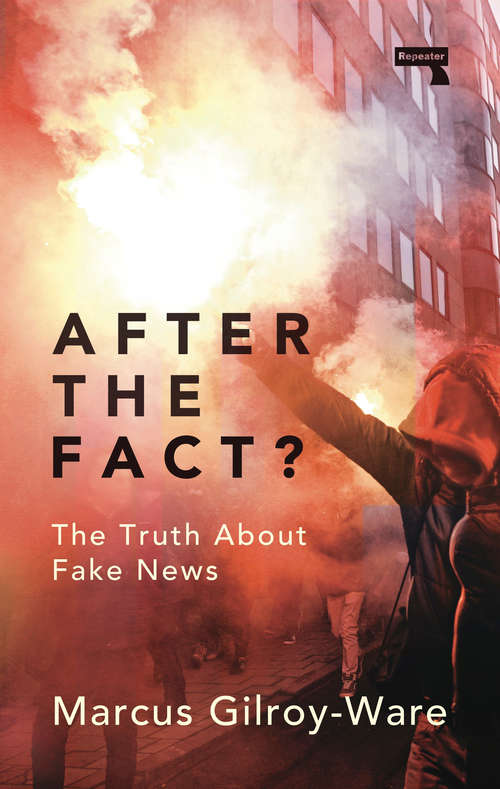 Book cover of After the Fact?: The Truth about Fake News