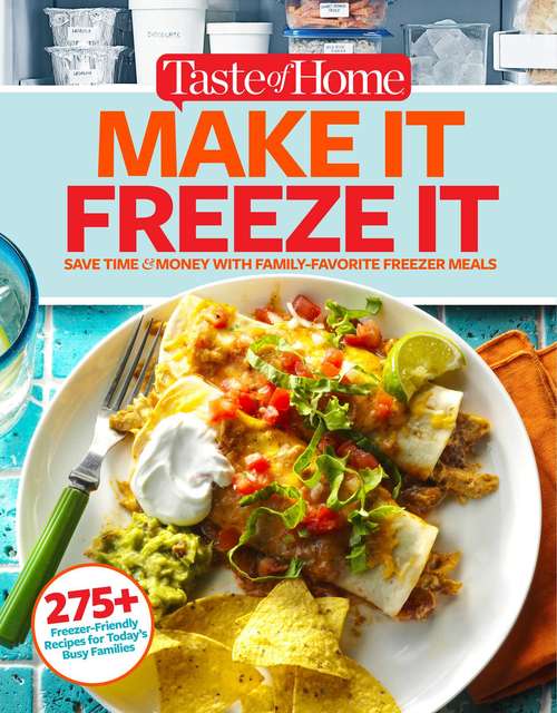 Book cover of Make It Freeze It (Taste of Home)