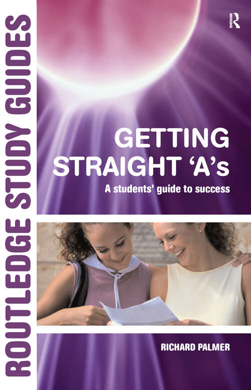 Book cover of Getting Straight 'A's: A Student's Guide to Success