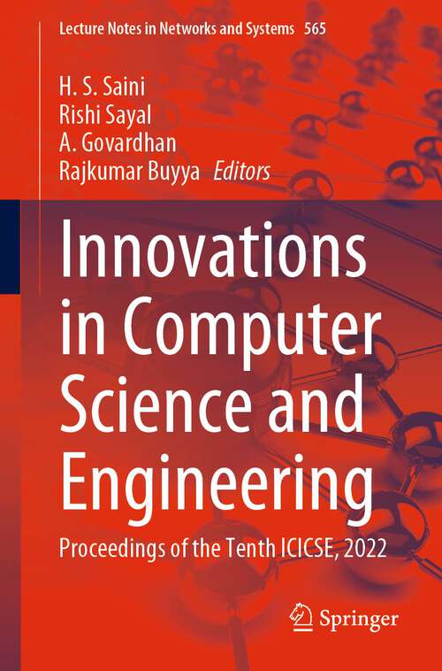 Book cover of Innovations in Computer Science and Engineering: Proceedings of the Tenth ICICSE, 2022 (1st ed. 2023) (Lecture Notes in Networks and Systems #565)