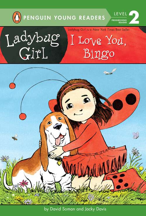 Book cover of I Love You, Bingo (Ladybug Girl)