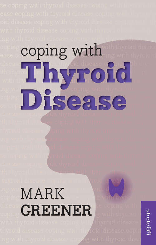 Book cover of Coping with Thyroid Disease