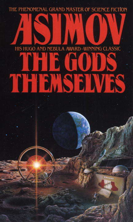 Book cover of The Gods Themselves: A Novel (The Hitchhiker's Guide to the Galaxy)