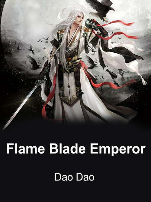Book cover of Flame Blade Emperor: Volume 1 (Volume 1 #1)