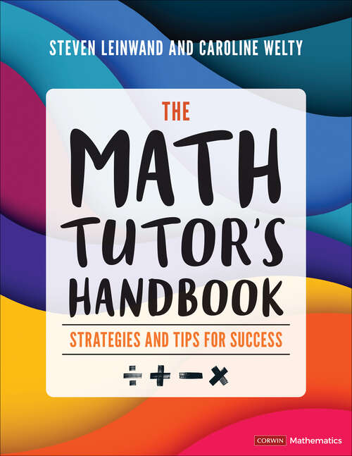 Book cover of The Math Tutor′s Handbook: Strategies and Tips for Success (Corwin Mathematics Series)