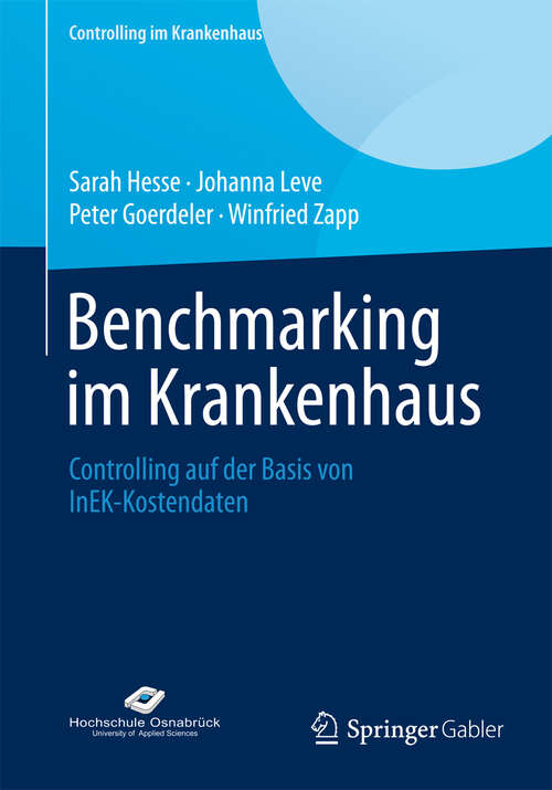 Book cover of Benchmarking im Krankenhaus: Controlling auf der Basis von InEK-Kostendaten (Controlling im Krankenhaus)