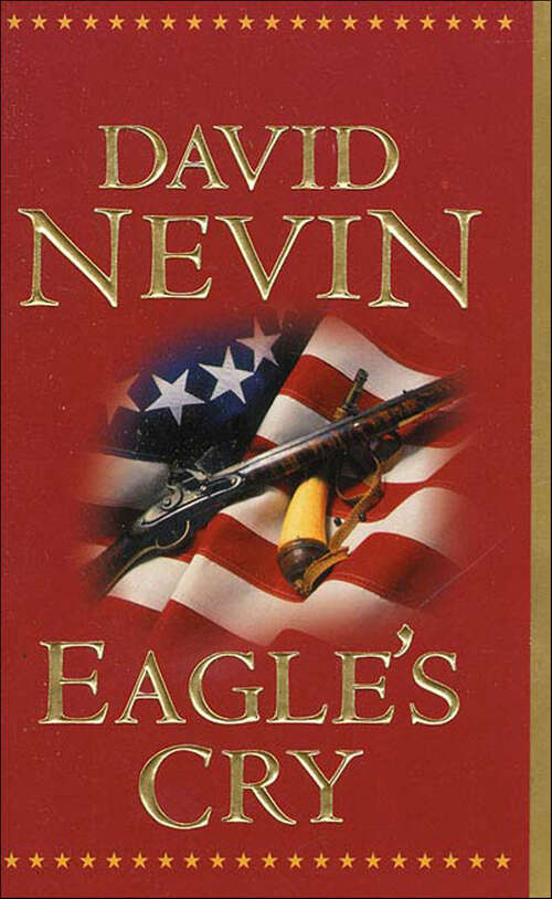 Book cover of Eagle's Cry: A Novel Of The Louisiana Purchase (The American Story)