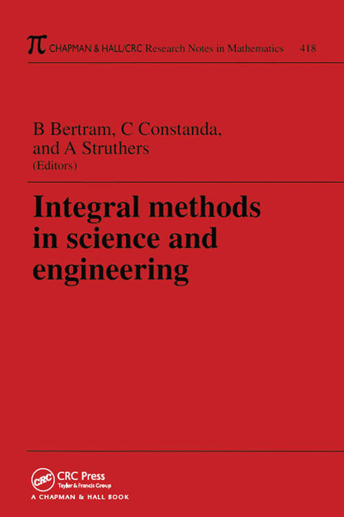 Book cover of Integral Methods in Science and Engineering: Computational Methods (Chapman And Hall/crc Research Notes In Mathematics Ser.)