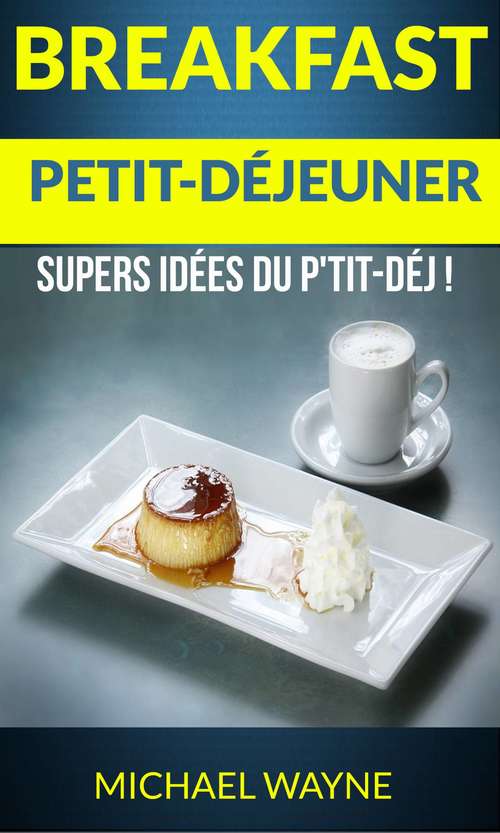 Book cover of Breakfast: Supers idées du p'tit-déj !