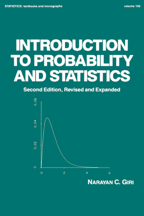 Book cover of Introduction to Probability and Statistics (2) (Statistics: A Series Of Textbooks And Monographs #136)