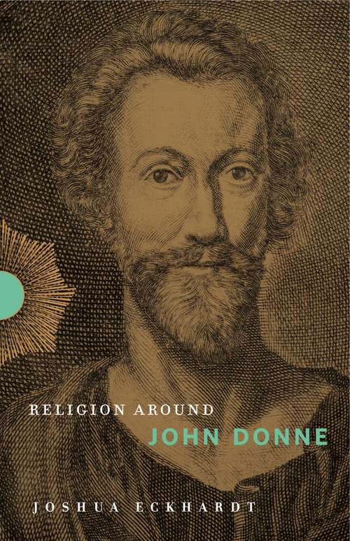 Book cover of Religion Around John Donne (Religion Around #4)