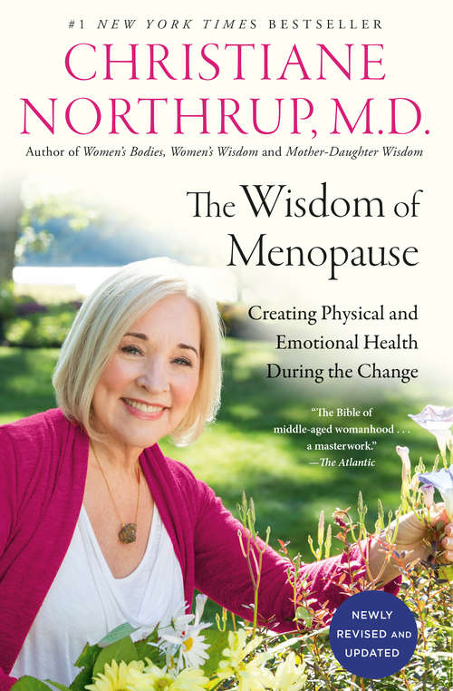 Book cover of The Wisdom of Menopause (4th Edition): Creating Physical and Emotional Health During the Change