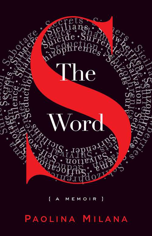 Book cover of The S Word: A Memoir About Secrets