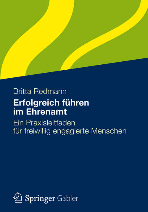 Book cover of Erfolgreich führen im Ehrenamt
