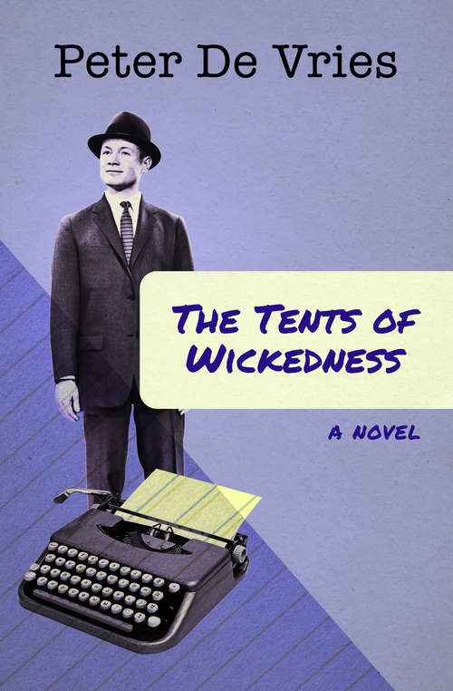 Book cover of The Tents of Wickedness: A Novel