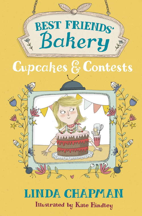 Book cover of Cupcakes and Contests: Book 3 (Best Friends' Bakery #3)