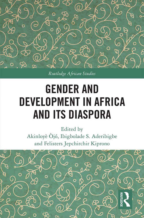 Book cover of Gender and Development in Africa and Its Diaspora (Routledge African Studies)