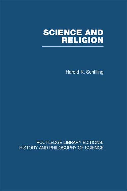 Book cover of Science and Religion (Routledge Library Editions: History & Philosophy of Science)