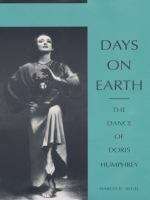 Book cover of Days on Earth: The Dance of Doris Humphrey