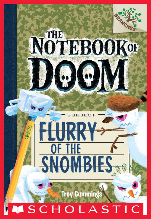 Book cover of Flurry of the Snombies: A Branches Book (The Notebook of Doom #7)