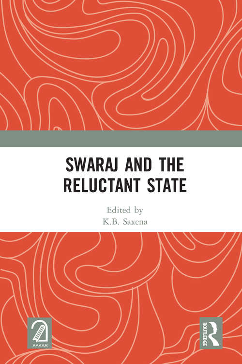 Book cover of Swaraj and the Reluctant State