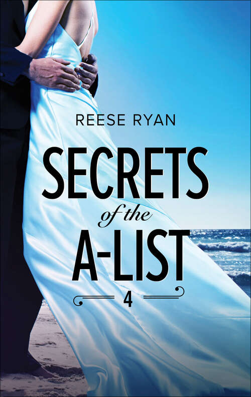 Book cover of Secrets of the A-List 4: Secrets Of The A-list (episode 1 Of 12) Secrets Of The A-list (episode 2 Of 12) Secrets Of The A-list (episode 3 Of 12) Secrets Of The A-list (episode 4 Of 12) (Secrets of the A-List #4)