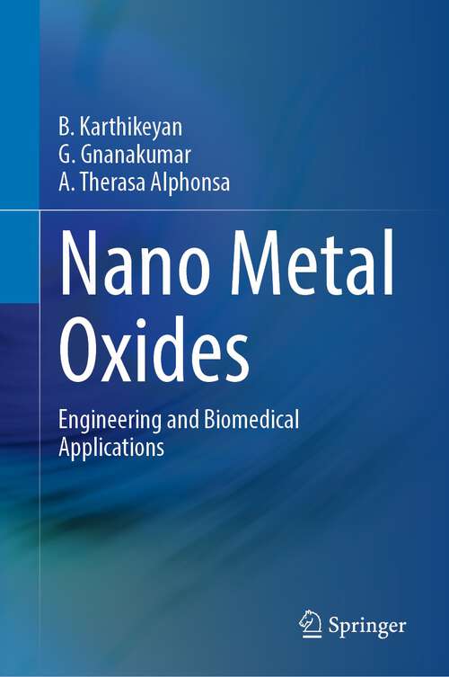 Book cover of Nano Metal Oxides: Engineering and Biomedical Applications (1st ed. 2023)