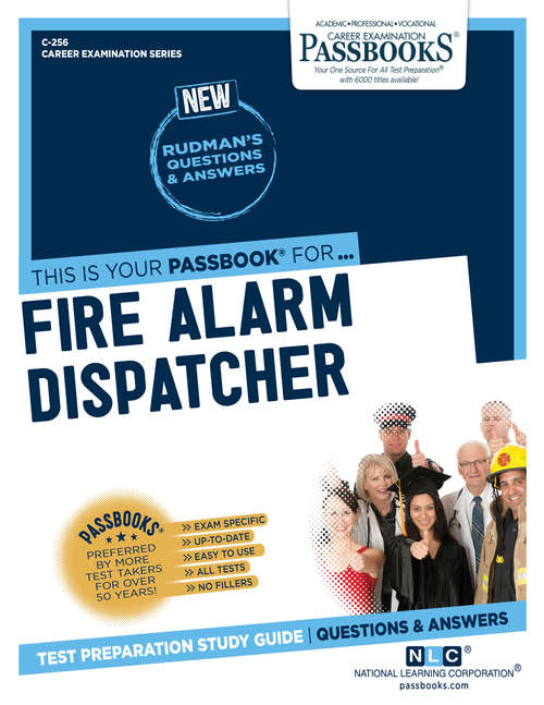 Book cover of Fire Alarm Dispatcher: Passbooks Study Guide (Career Examination Series: C-2602)