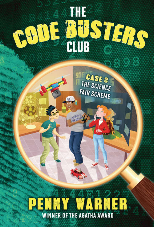 Book cover of The Science Fair Scheme (The Code Busters Club #8)