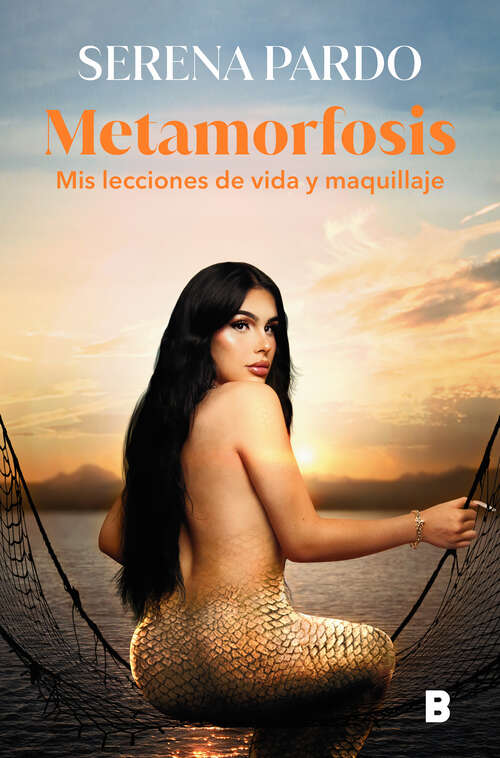 Book cover of Metamorfosis: Mis lecciones de vida y maquillaje