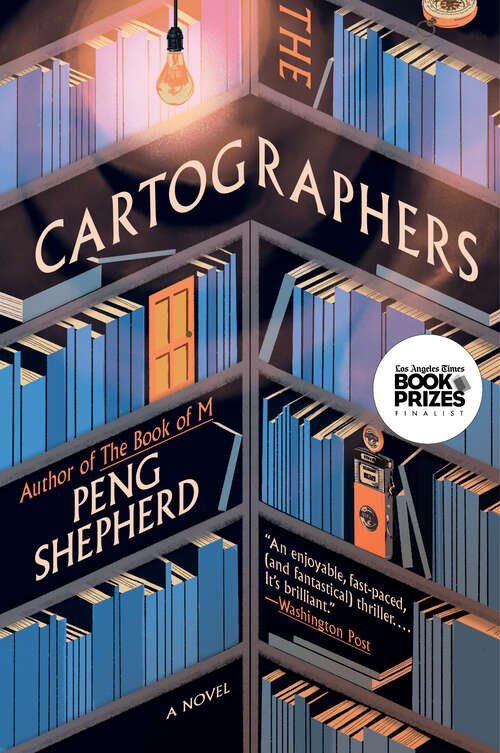 Book cover of The Cartographers: A Novel