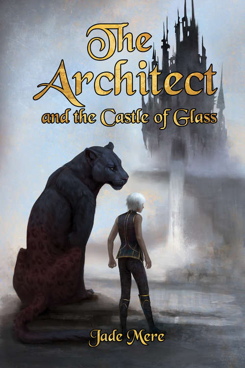 Book cover of The Architect and the Castle of Glass