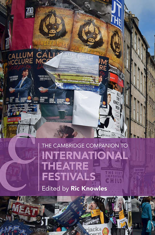 Book cover of The Cambridge Companion to International Theatre Festivals (Cambridge Companions to Literature)