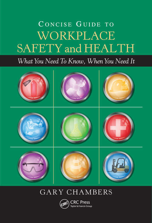 Book cover of Concise Guide to Workplace Safety and Health: What You Need to Know, When You Need It