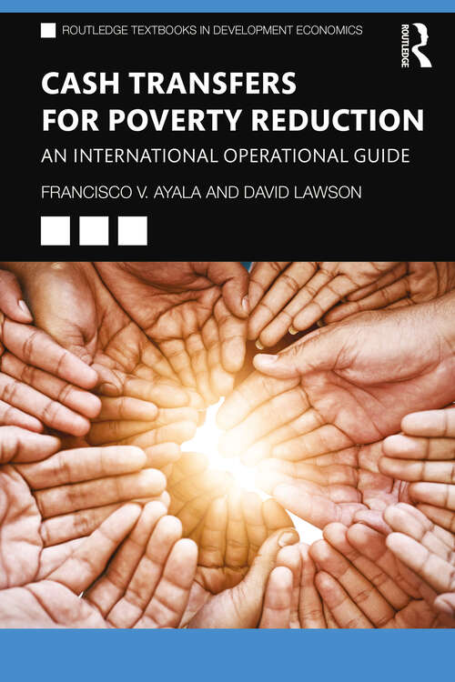 Book cover of Cash Transfers for Poverty Reduction: An International Operational Guide (Routledge Textbooks in Development Economics)