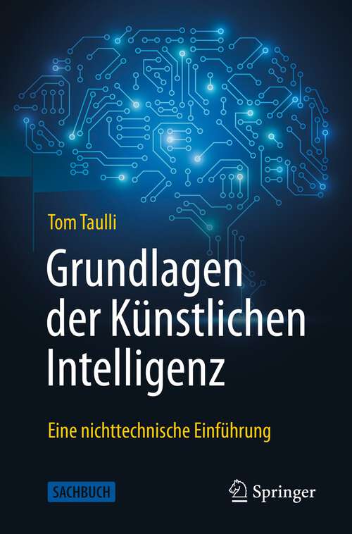 Book cover of Grundlagen der Künstlichen Intelligenz: Eine nichttechnische Einführung (1. Aufl. 2022)