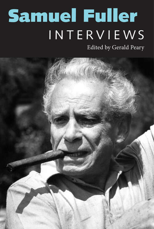 Book cover of Samuel Fuller: Interviews (EPUB Single) (Conversations with Filmmakers Series)
