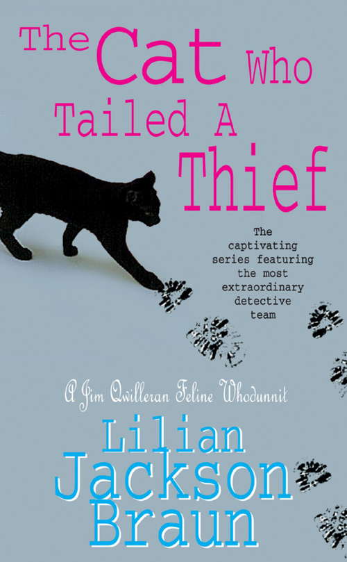 Book cover of The Cat Who Tailed a Thief: An utterly delightful feline mystery for cat lovers everywhere (The Cat Who... Mysteries #19)