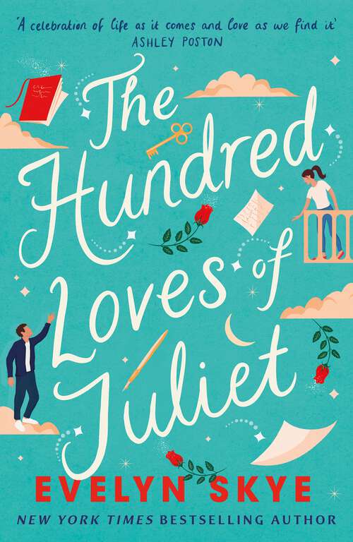 Book cover of The Hundred Loves of Juliet: An epic reimagining of a legendary love story