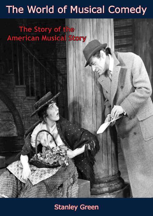 Book cover of The World of Musical Comedy: The Story of the American Musical Story (4)