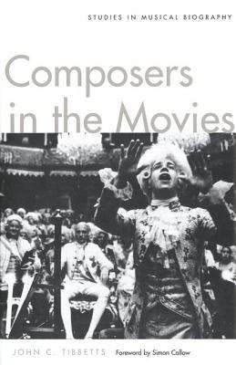 Book cover of Composers in the Movies: Studies in Musical Biography