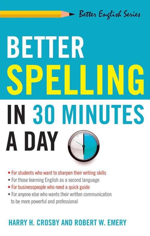 Book cover of Better Spelling In 30 Minutes A Day