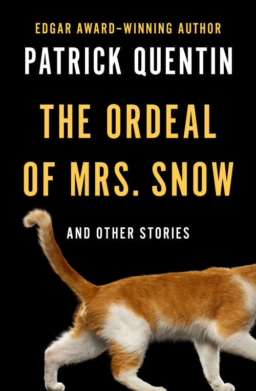 Book cover of The Ordeal of Mrs. Snow: And Other Stories (Digital Original)