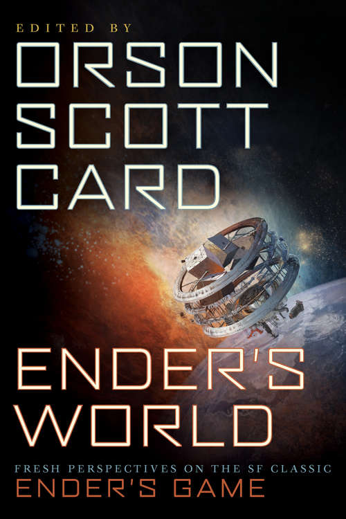 Book cover of Ender's World: Fresh Perspectives on the SF Classic Ender's Game
